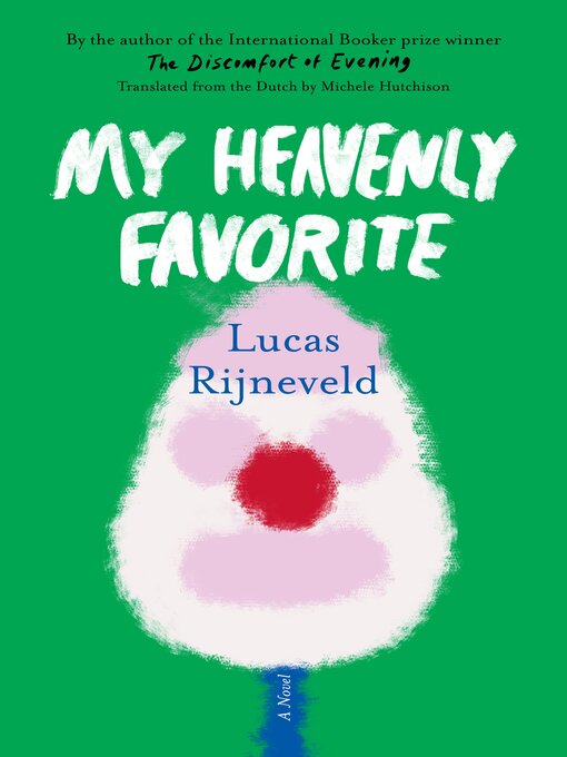 Title details for My Heavenly Favorite by Lucas Rijneveld - Available